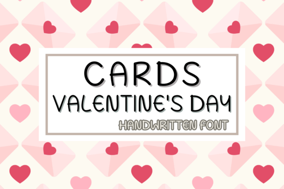 Cards Valentine Typeface: A Handwritten Review for Makers