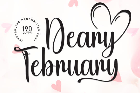 Deary February: A Script Font for Thoughtful Design