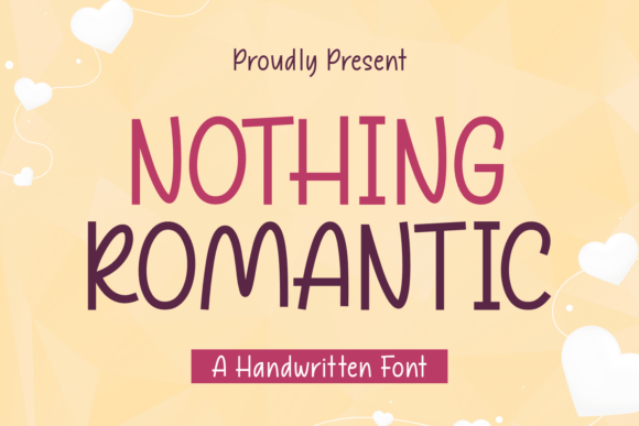 Nothing Romantic: A Handwritten Typeface for Authentic Brand Identity