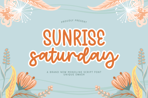 Why Sunrise Saturday Is My Go-To Script Font for Brand Identity